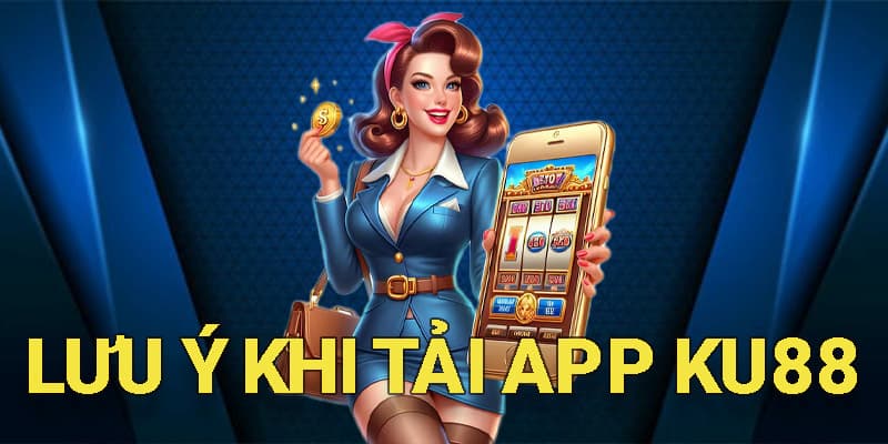 Hướng Dẫn Tải App Ku88 Cho Ios Và Android Chi Tiết Nhất 3 Tải App Ku88 Cho Ios Và Android